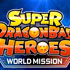 Super Dragon Ball Heroes World Mission: International release for Switch and PC announced